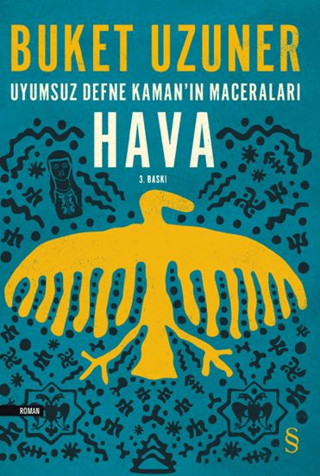 Uyumsuz Defne Kaman'ın Maceraları - Hava