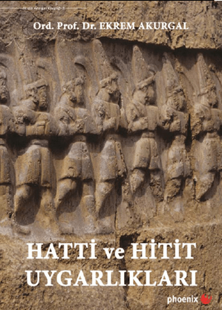 Hatti ve Hitit Uygarlıkları