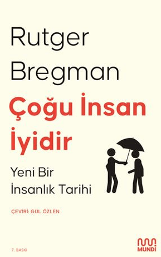 Çoğu İnsan İyidir : Yeni Bir İnsanlık Tarihi