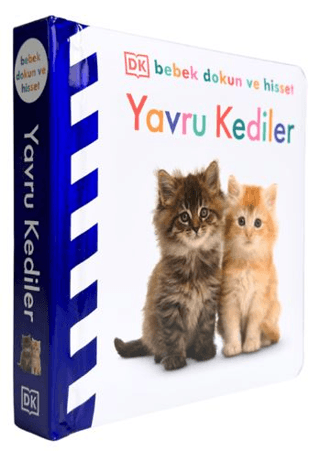 DK Bebek Dokun ve Hisset Serisi - Yavru Kediler