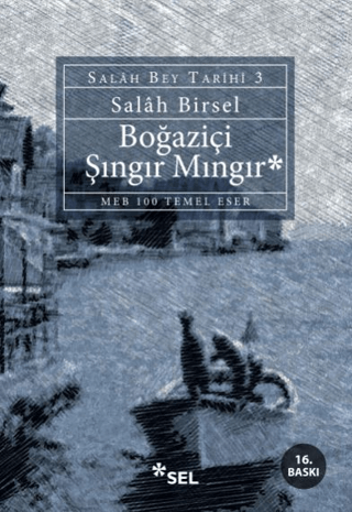 Boğaziçi Şıngır Mıngır : Salah Bey Tarihi 3