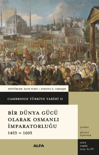 Cambridge Türkiye Tarihi 2 - Bir Dünya Gücü Olarak Osmanlı İmparatorluğu 1453 - 1603