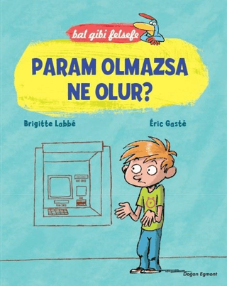 Bal Gibi Felsefe - Param Olmazsa Ne Olur?