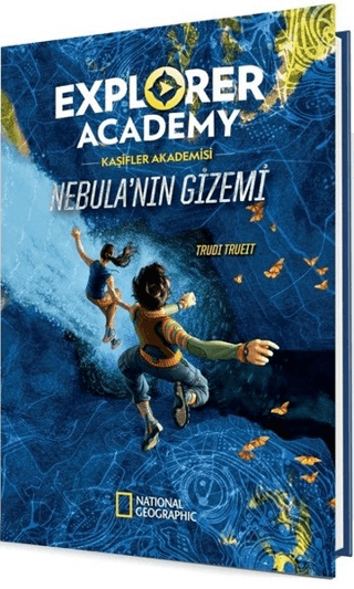 Explorer Academy Kaşifler Akademisi - Nebula’nın Gizemi